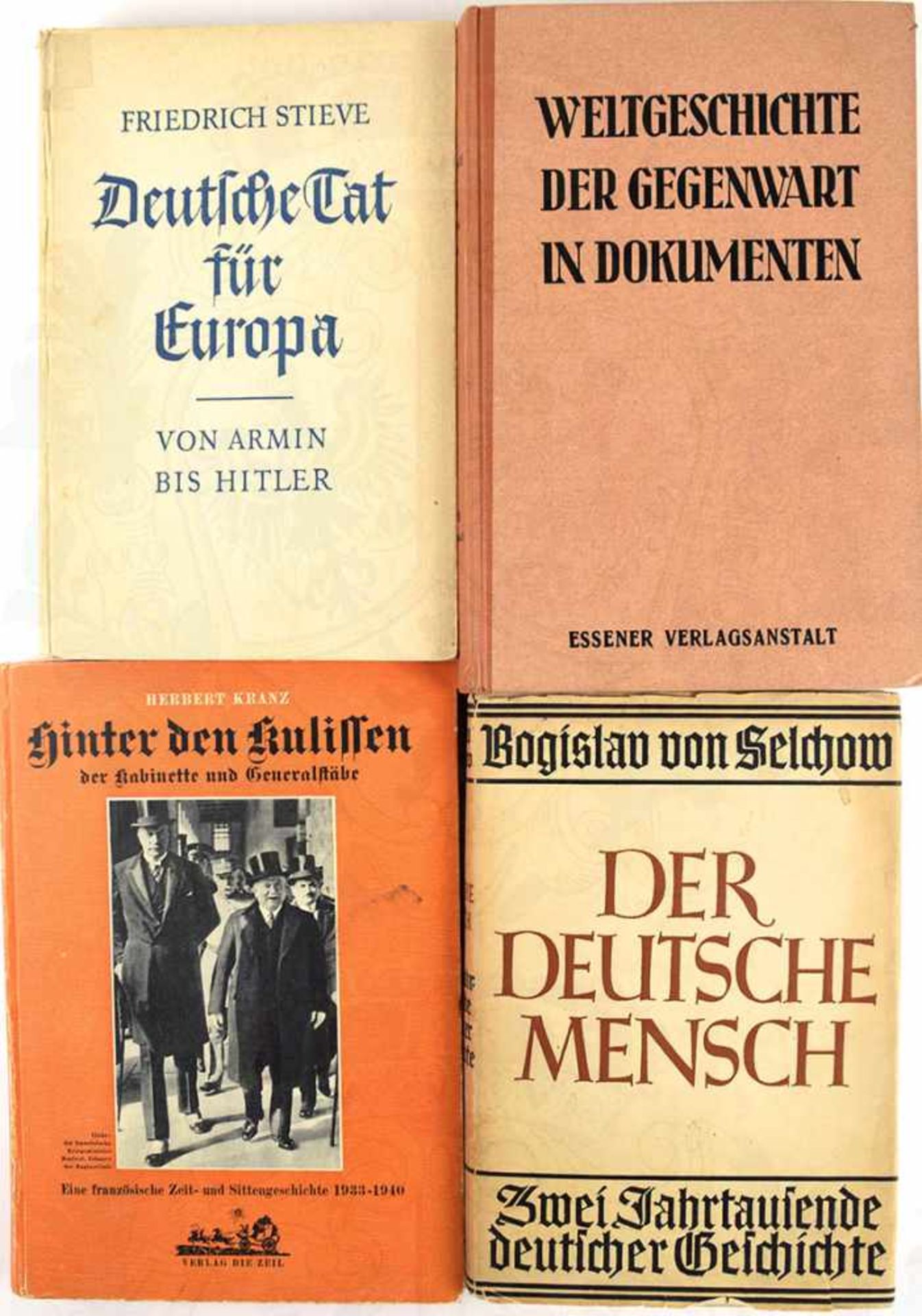 4 TITEL, „Weltgeschichte in Dokumenten“, 5. Band; „Deutsche Tat für Europa“; „Hinter den