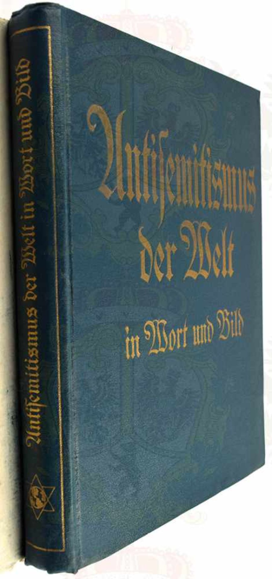 ANTISEMITISMUS DER WELT IN WORT UND BILD, T. Körber/R. Pugel, Dresden 1935, zahlr. Fotos u. Abb.,