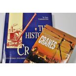 2 BOOKS - 'THE HISTORY OF CRANES AND AN ILLUSTRATED HISTORY OF CRANES' BOTH IN (VGC)