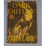Frank Clune 'Dark Outlaw' signed book dated 1945, 20cm x 14cm approx