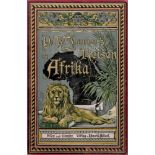 Junker, Wilhelm: Reisen in Afrika 1875-1886 "Eines der besten Bücher der deutschen