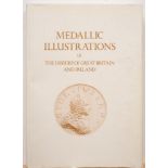 COINAGE : Medallic Illustrations of the History of Great Britain and Ireland, well illust,