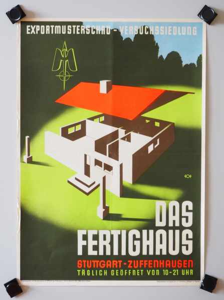 7.1.) Historica Plakat: Das Fertighaus - Stuttgart Zuffenhausen.Gefaltet.59,5 x 42 cm.Zustand: II