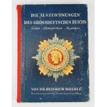 6.1.) Literatur Döhle, Dr. Heinrich: Die Auszeichnungen des Großdeutschen Reiches.Berliner Buch- und