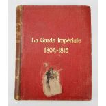 6.1.) Literatur Fallou, L.: La Garde Impériale (1804-1815).Paris, La Giberne, 1901. Roter