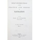 Earl of Dunraven Vol 1 & 2 Self-Instruction in the Practice and Theory of Navigation. published by