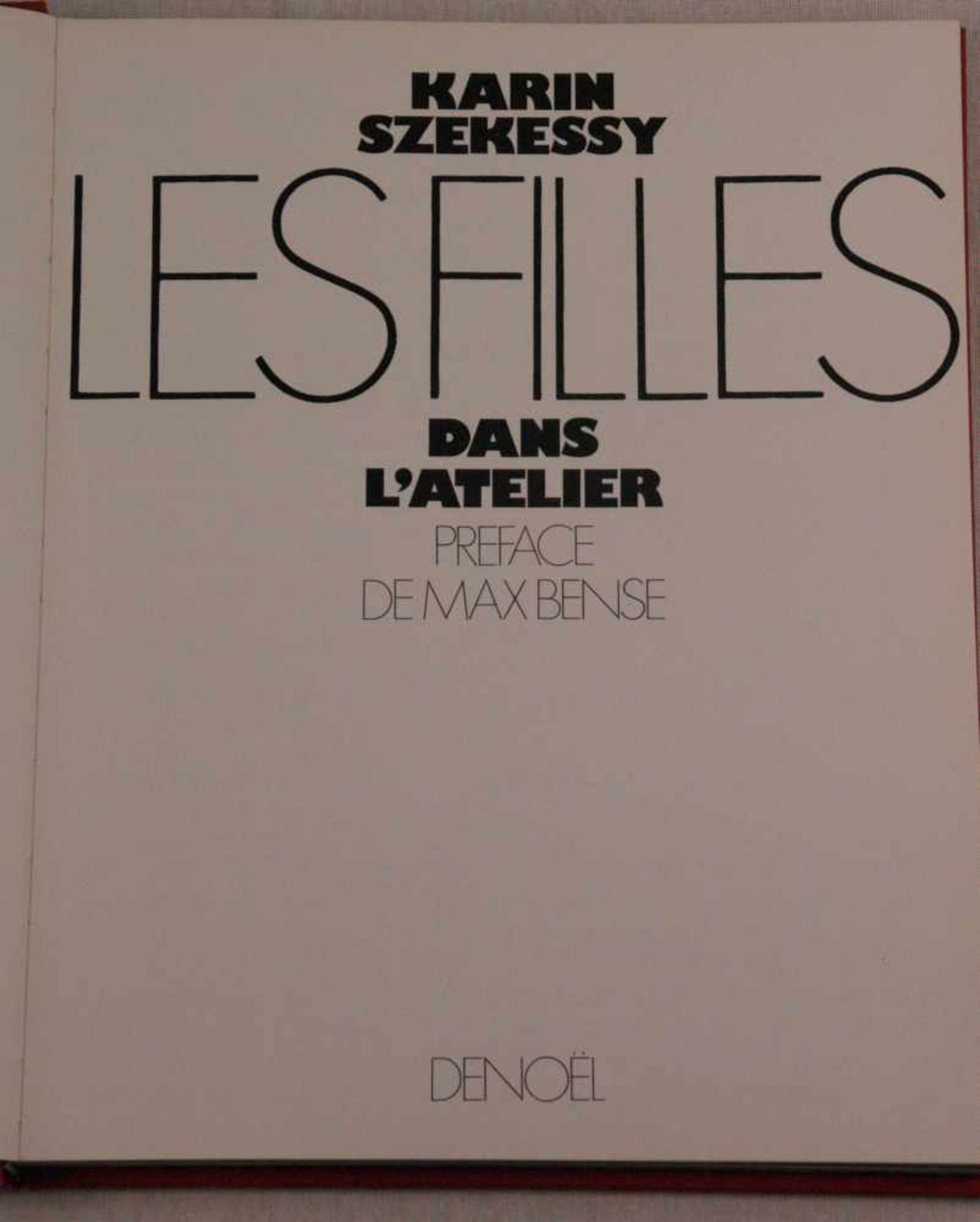 Székessy,Karin - Bildband "Dans l'Atelier",Denoel,1969,in französischer Sprache,mit ca.68 s/w-