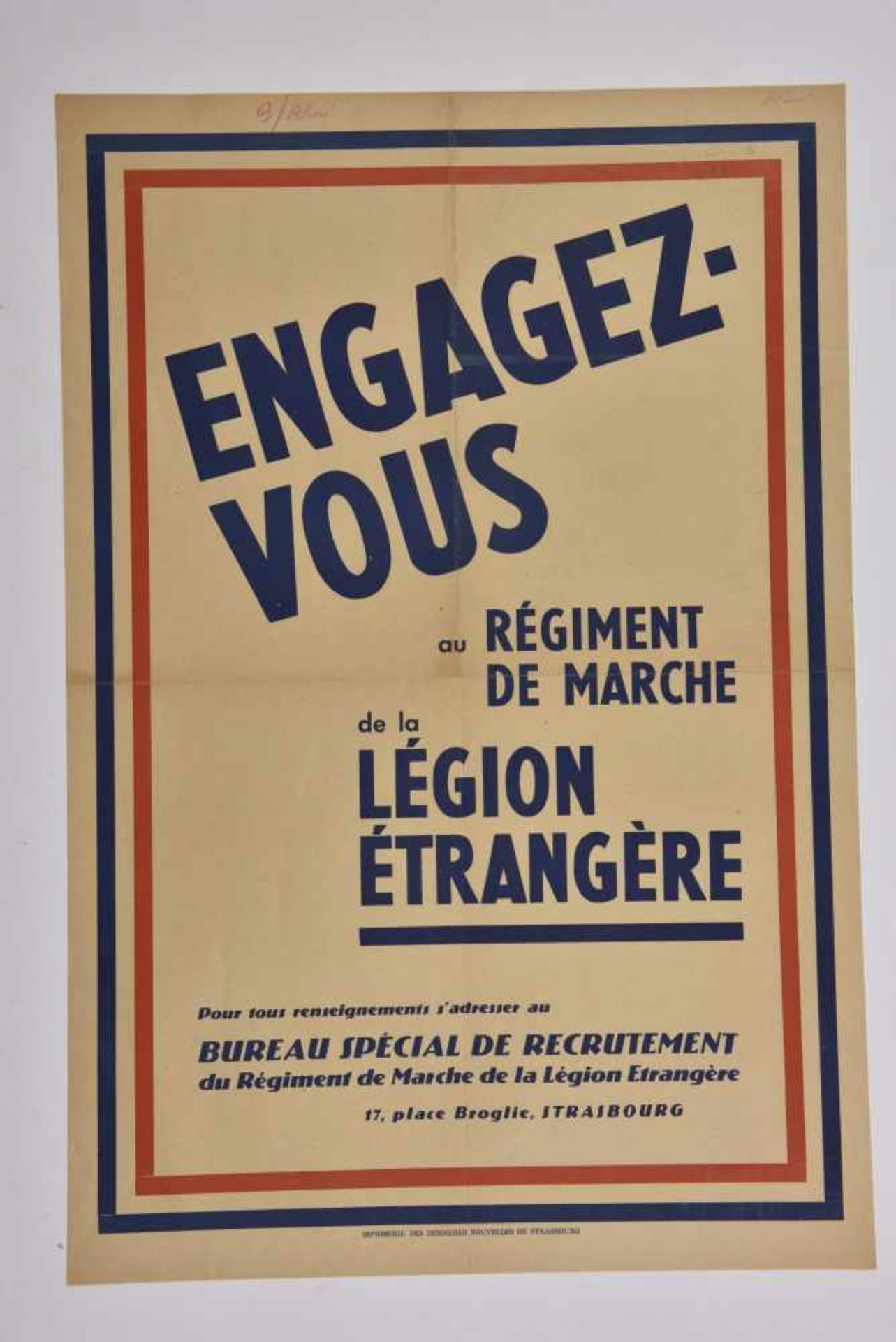 Affiche de recrutement de la Légion Etrangère Engagez-vous dans le régiment de marche de la Légion