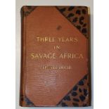 Decle (Lionel) Three Years in Savage Africa, London 1900,