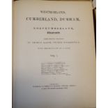 Rose (Thomas) Westmorland, Cumberland, Durham, & Northumberland Illustrated, two volumes,