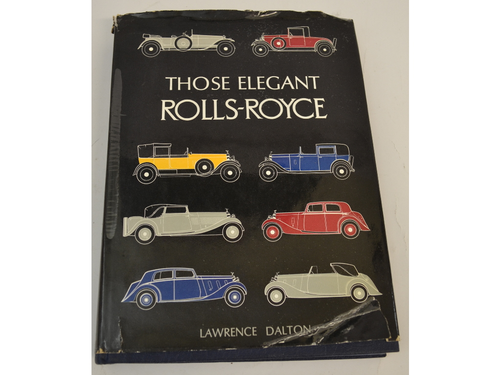 Dalton (Lawrence) Those Elegant Rolls-Royce,