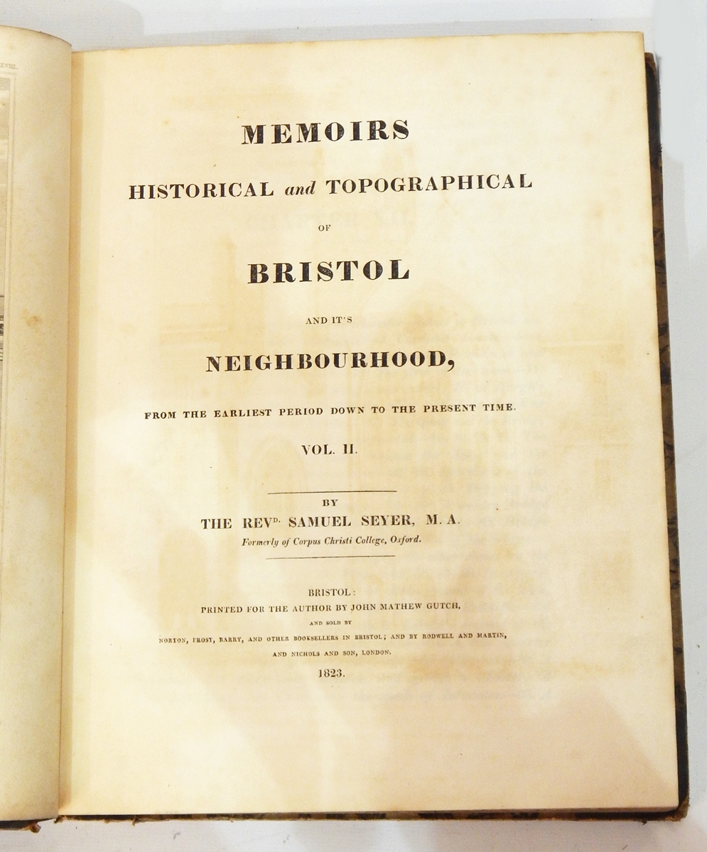 Seyer, The Rev Samuel "Memoirs of Historical and Topographical of Bristol and its neighbourhood ... - Image 2 of 2