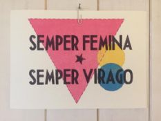 Siob?in Drury Semper Femina, Semper Virago, 2017 Limited Edition 1/25 Giclée Print