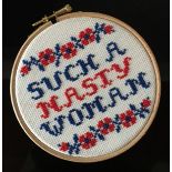 NYREE DAVIS Such a Nasty Woman, 2017 Cross stitch in wooden embroidery hoop