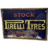 Pirelli Tyres sign in original unrestored condition,