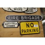 THREE CAST SIGNS FIRE BRIGADE, NO PARKING + ANOTHER