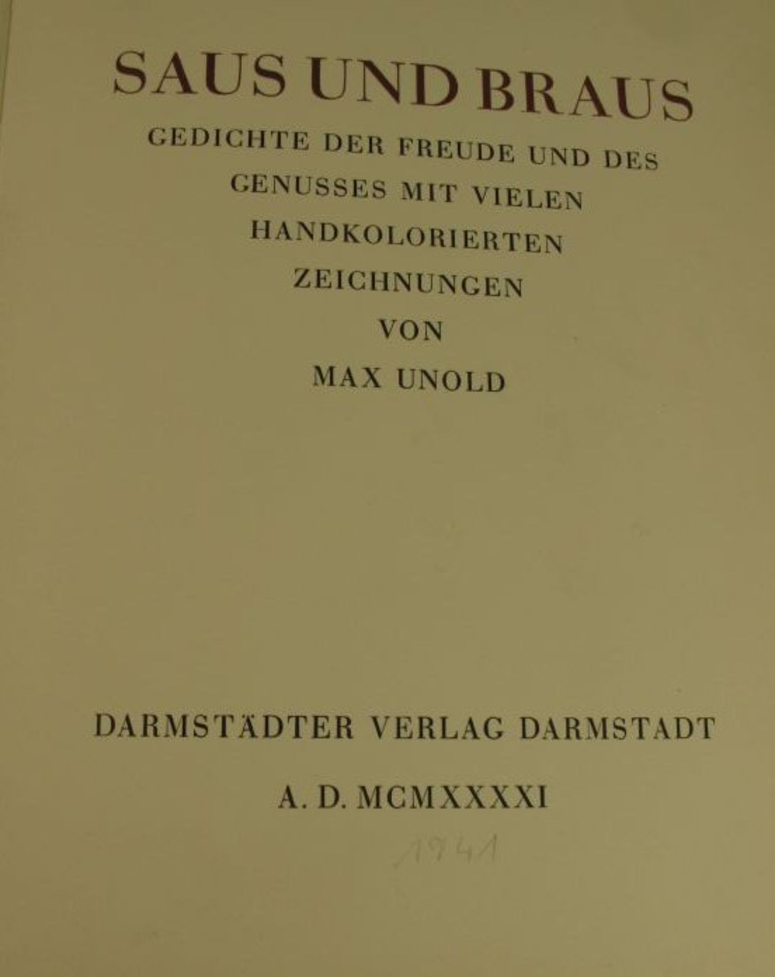 Saus und Braus, Gedichte der Freude und des Genusses, mit zahlr. handkolorierten Zeichn. v. Max - Bild 2 aus 3