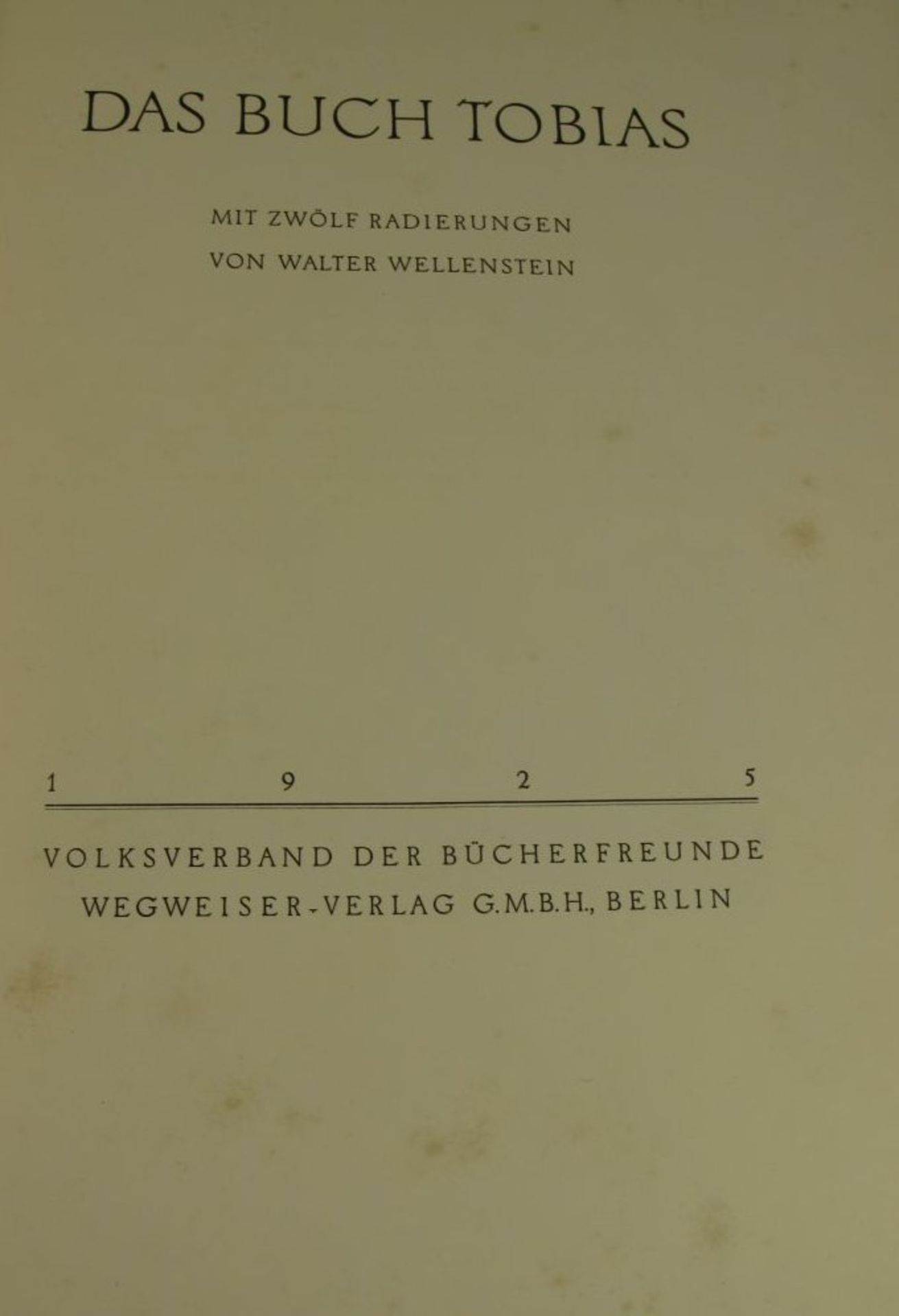 "Das Buch Tobias" von Walter Wellenstein 1889 - 1970, mit 12 Radierungen, sign., Volksverband der - Bild 3 aus 4