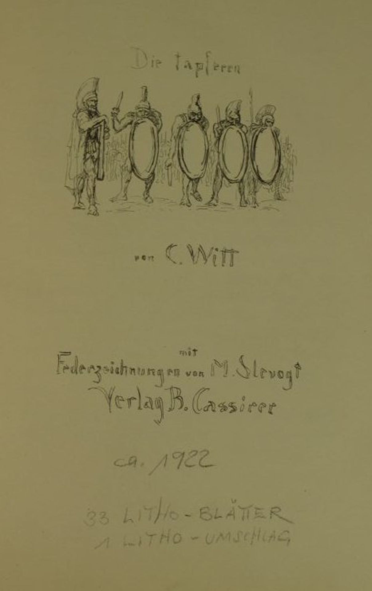 Die tapferen 10000, Max Slevogt - C. Witt, Federzeichnungen von M. Slevogt, Bruno Cassirer um - Bild 2 aus 3