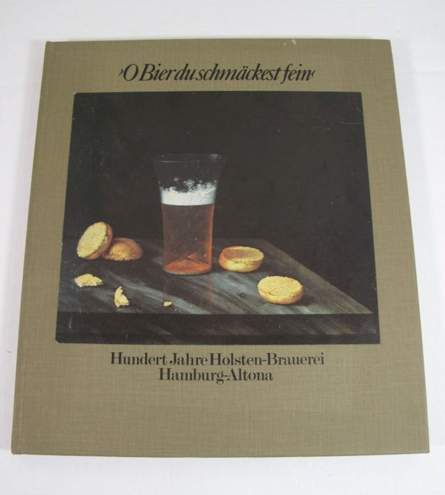 O Bier du schmäckest fein, Geschichten zum 100jährigen bestehen der Holsten Brauerei, 1979