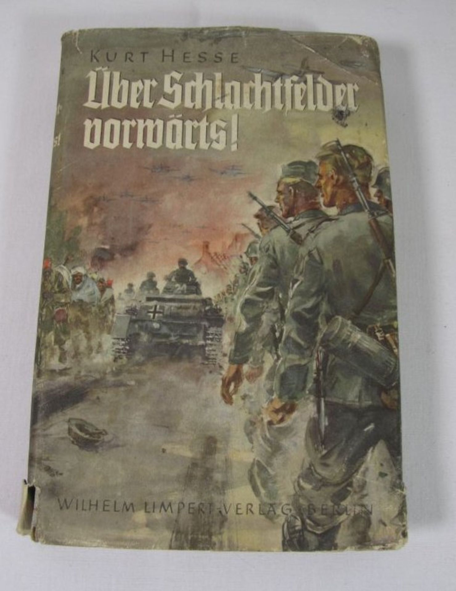 Über Schlachtfelder vorwärts!, Kurt Hesse, 1940, Alters-u. Gebrauchsspur