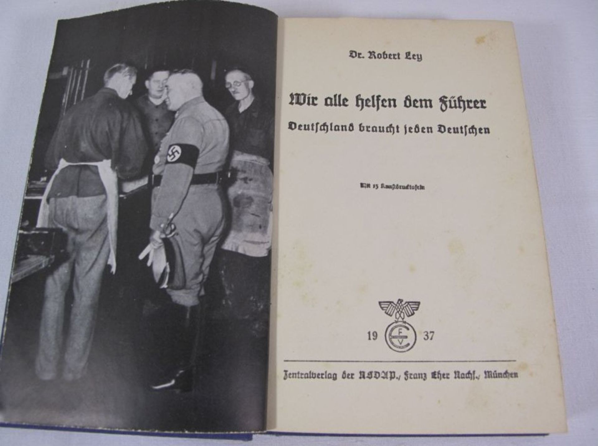 Wir alle Helfen dem Führer - Deutschland braucht jeden Deutschen, Dr. Robert Ley, 1937. - Bild 3 aus 3
