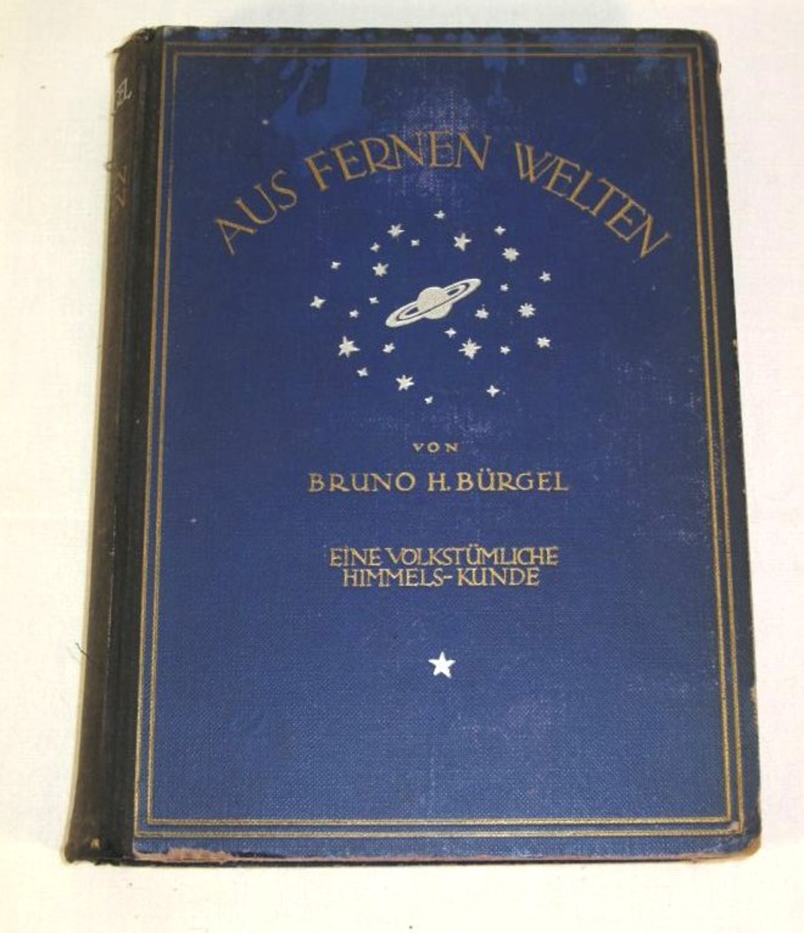 Aus fernen Welten- Eine Volkstümliche Himmels-Kunde, Bruno H. Bürgel, um 1915, Alters-u.