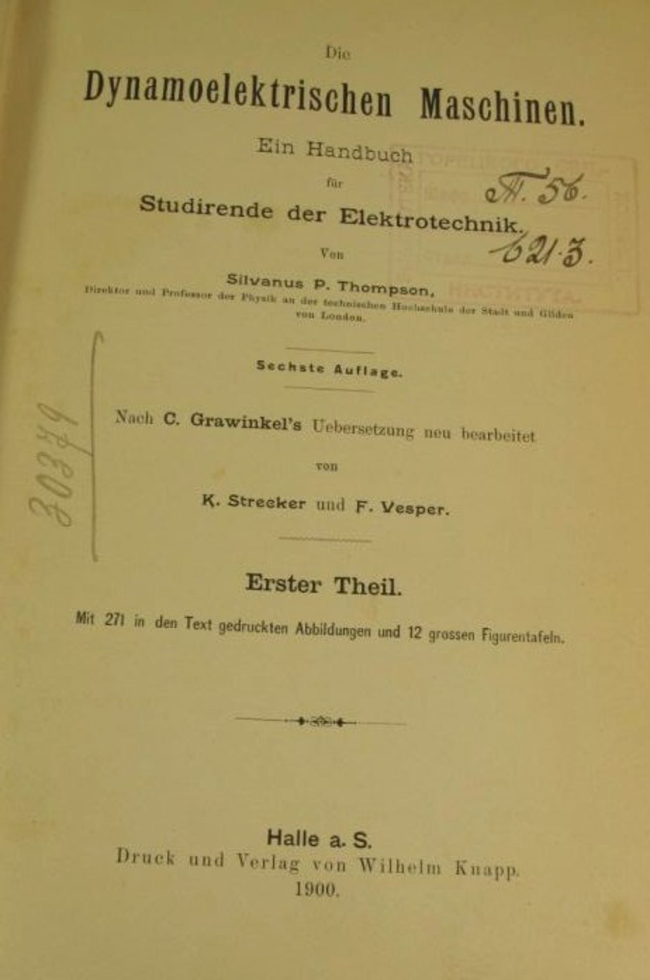 Die Dynamoelektrischen Maschinen, Teil 1, Halle a.d.S. 1900, Alters-u. Gebrauchsspuren. - Bild 2 aus 2
