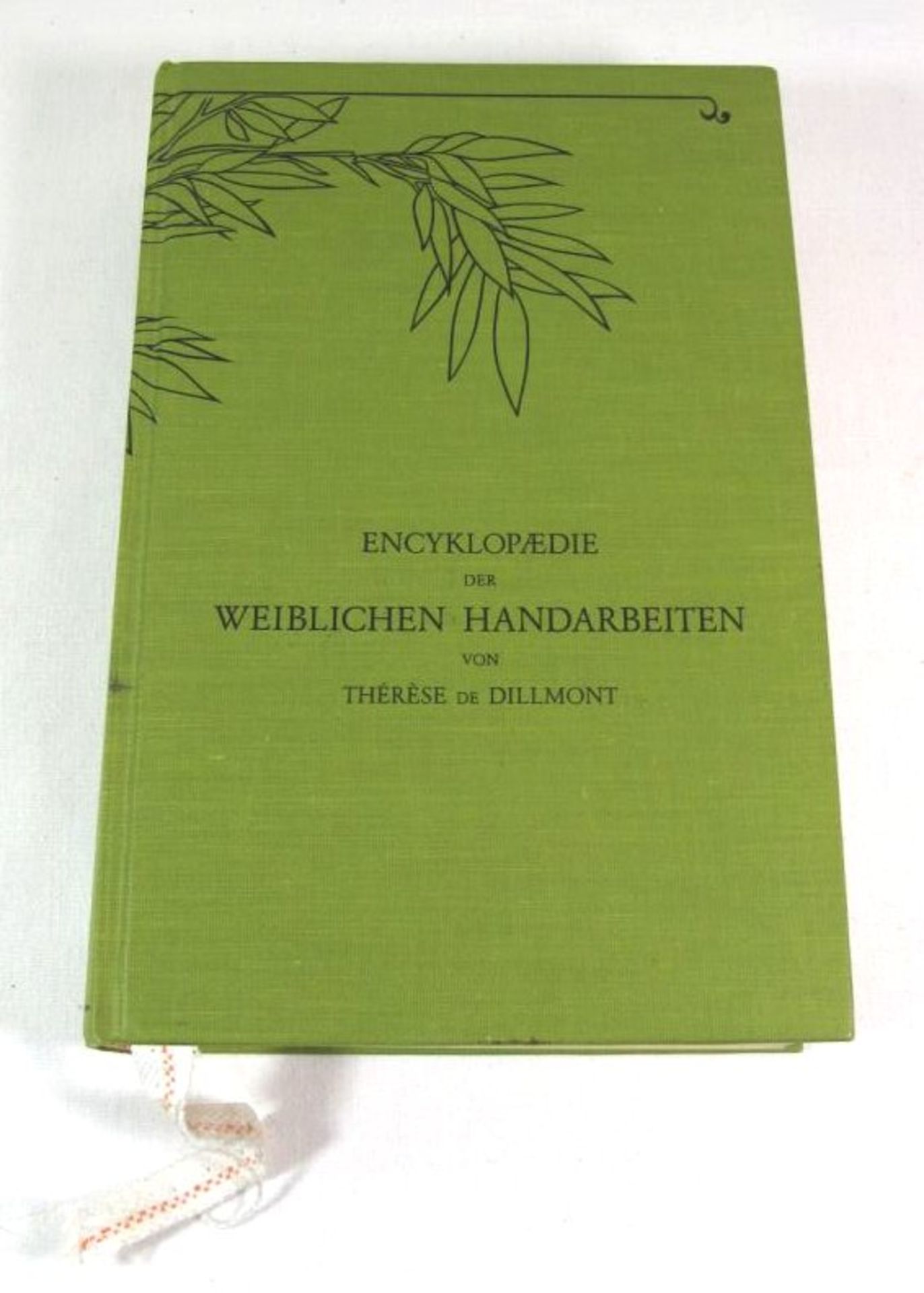 Encyklopädie der weiblichen Handarbeiten, reprint der Ausgabe von 1908, Thérése de Dillmont.