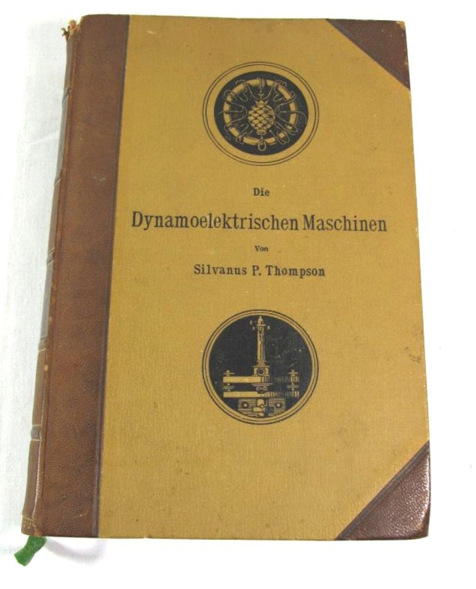 Die Dynamoelektrischen Maschinen, Teil 1, Halle a.d.S. 1900, Alters-u. Gebrauchsspuren.