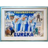 Eureka Les Troubadours Lithograph Poster.