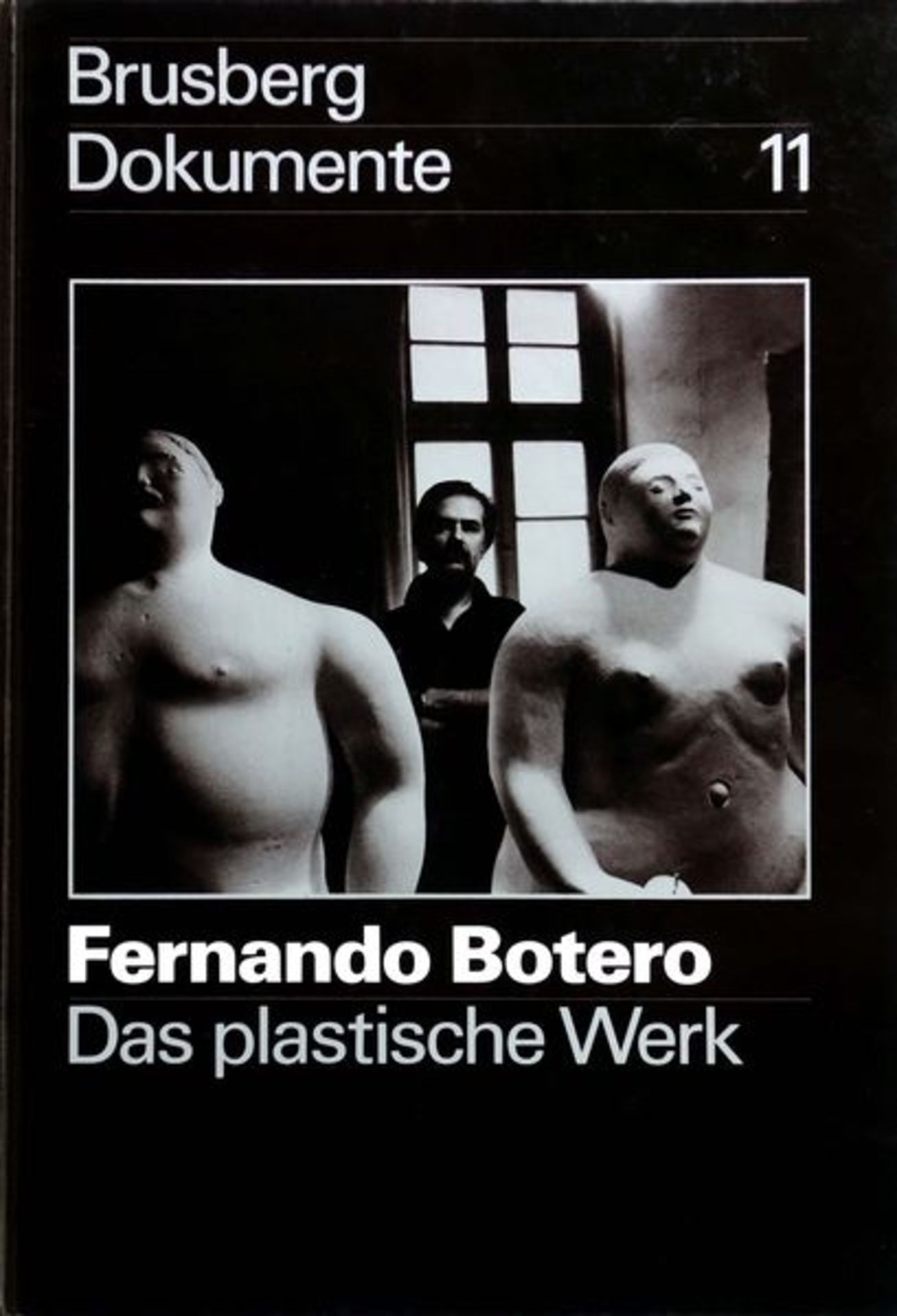 Botero, Fernando 33 x 22,5 cm Das plastische Werk (1978) "Brusberg Dokumente", 11. Ausstellung des