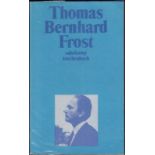 Thomas Bernhard. Frost. (Suhrkamp- Taschenbücher Band 47). Frankfurt, Suhrkamp 1972. Kl.-8°. 316 S.,