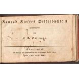 Christian Gotthilf Salzmann (Hrsg.), Konrad Kiefers Bilderbüchlein. o.O., Schnepfenthal 1803. 16°. 2