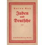 Anton Kuh. Juden und Deutsche. Ein Resumé. Berlin, Erich Reiß [1921]. Gr.-8°. 1 Bl., 114 S.