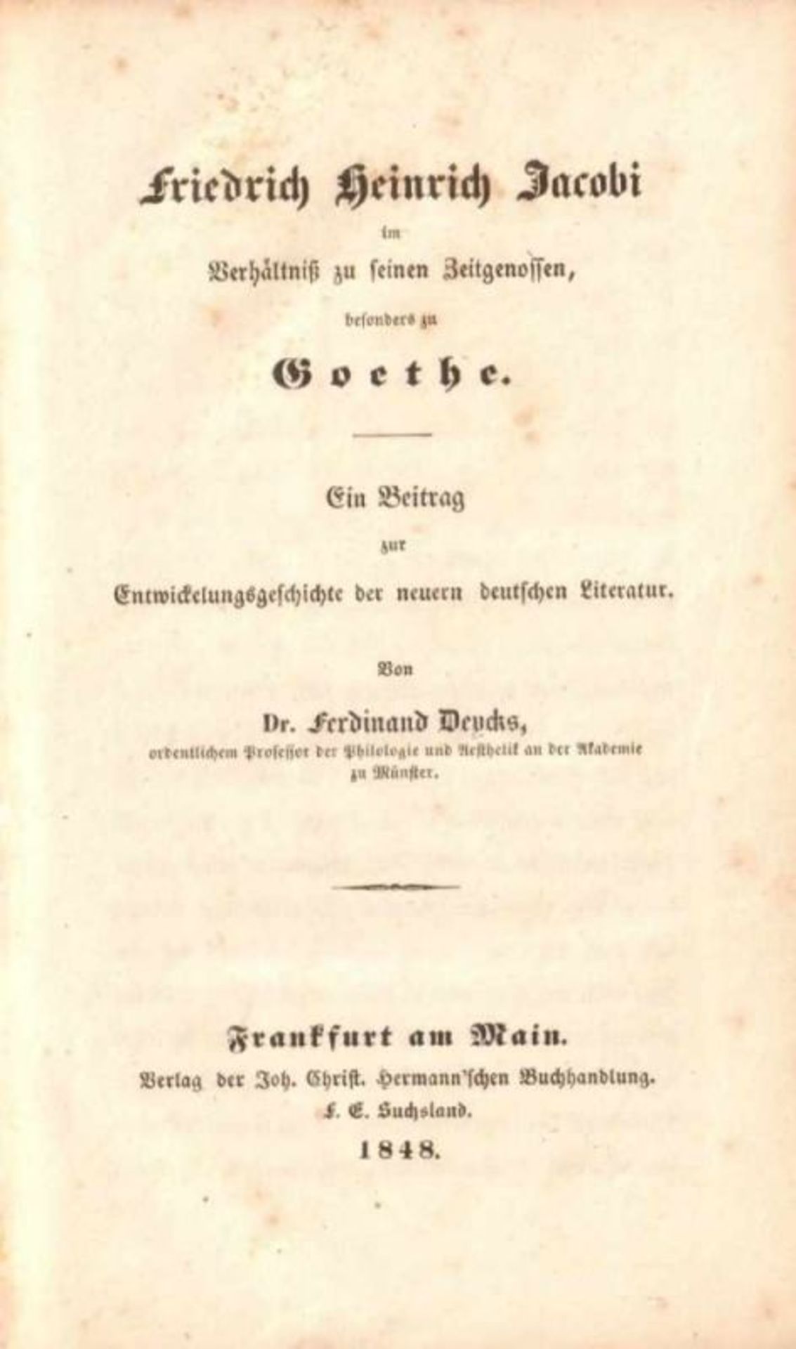 Ferdinand Deycks. Friedrich Heinrich Jacobi im Verhältnis zu seinen Zeitgenossen, besonders zu - Image 2 of 2