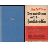 Gottfried Benn - 2 Bände. 1. Der neue Staat und die Intelektuellen. Stuttgart und Berlin, Deutsche