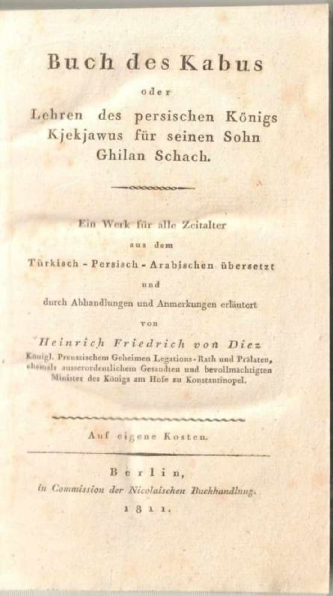 Heinrich Friedrich von Diez. Buch des Kabus oder Lehren des persischen Königs Kjekjawus für seinen - Image 2 of 2