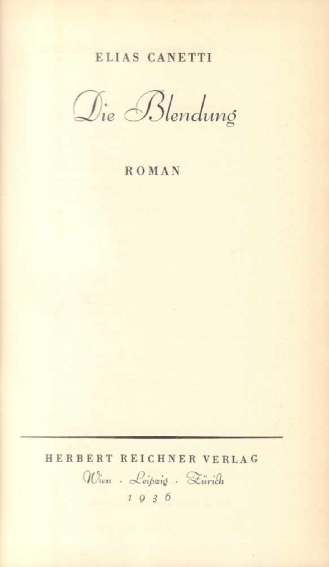 Elias Canetti. Die Blendung. Roman. Wien, Reichner 1936. 8°. 560 S. Von Alfred Kubin illustrierter - Image 3 of 3