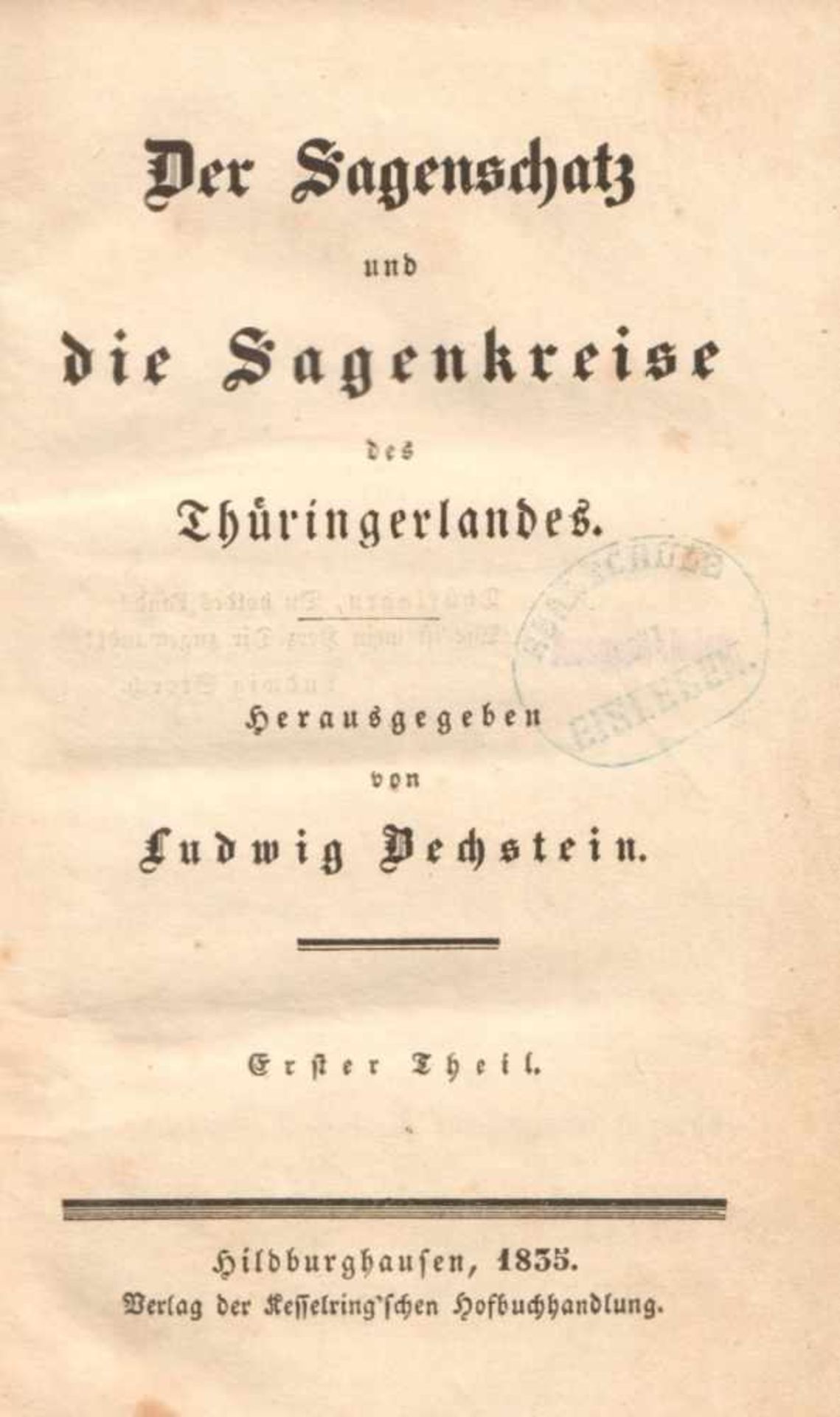 Ludwig Bechstein. Der Sagenschatz und die Sagenkreise des Thüringerlandes. 4 Bände.