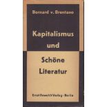 Bernard von Brentano. Kapitalismus und Schöne Literatur. Berlin, Rowohlt 1930. 8°. 112 S., (2), 1