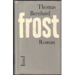 Thomas Bernhard. Frost. Roman. Frankfurt, Insel 1963. 8°. 358 S. Original-Leinwandeinband mit blauem