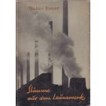 Walter Bauer. Stimme aus dem Leunawerk. Verse und Prosa. Berlin, Malik 1930. 8°. 158 S. Grober