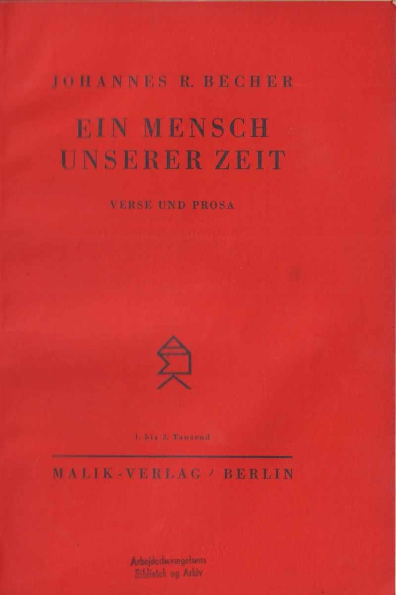 Johannes R. Becher - 3 Bände. 1. Ein Mensch unserer Zeit. Verse und Prosa Berlin, Malik 1930. Gr.- - Image 4 of 4