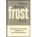 Thomas Bernhard. Frost. Roman. Faksimile der Erstausgabe anläßlich des 20. Erscheinungs- jahres.