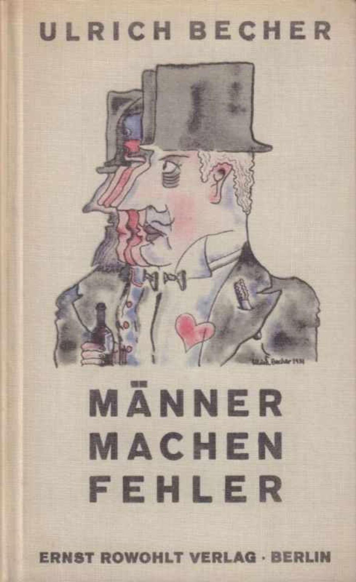 Ulrich Becher. Männer machen Fehler. Berlin, Rowohlt 1932. 8°. 248 S., 2 Bl. Illustrierter - Image 2 of 2