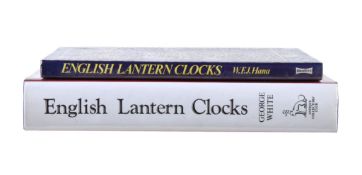 White, George English Lantern Clocks Antique Collectors Club, Woodbridge 1989, dj, and a copy of