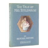 Potter (Beatrix) The Tale of Mrs. Tittlemouse, first edition, glacine dust-jacket, [1910].