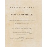 Italy.- Hoare (Sir Richard Colt) A Classical Tour through Italy and Sicily, first edition, …