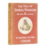 Potter (Beatrix) The Tale of Samuel Whiskers. Or, The Roly-Poly Pudding, first edition, first …